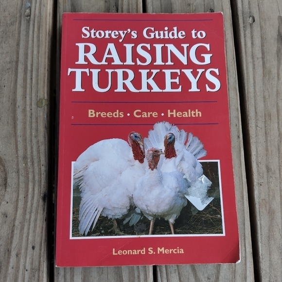 Storey's Guide to Raising Turkeys Homestead Homesteading Farm Agriculture - Picture 1 of 1